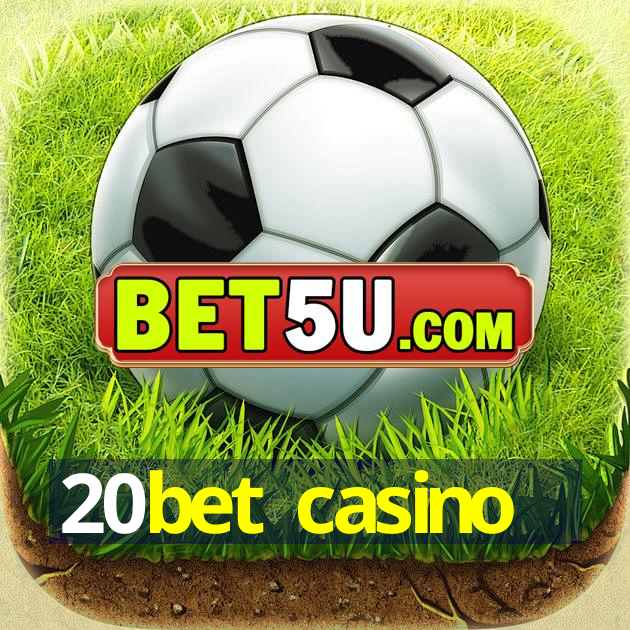 20bet casino